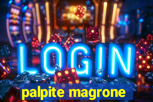 palpite magrone